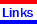 Links